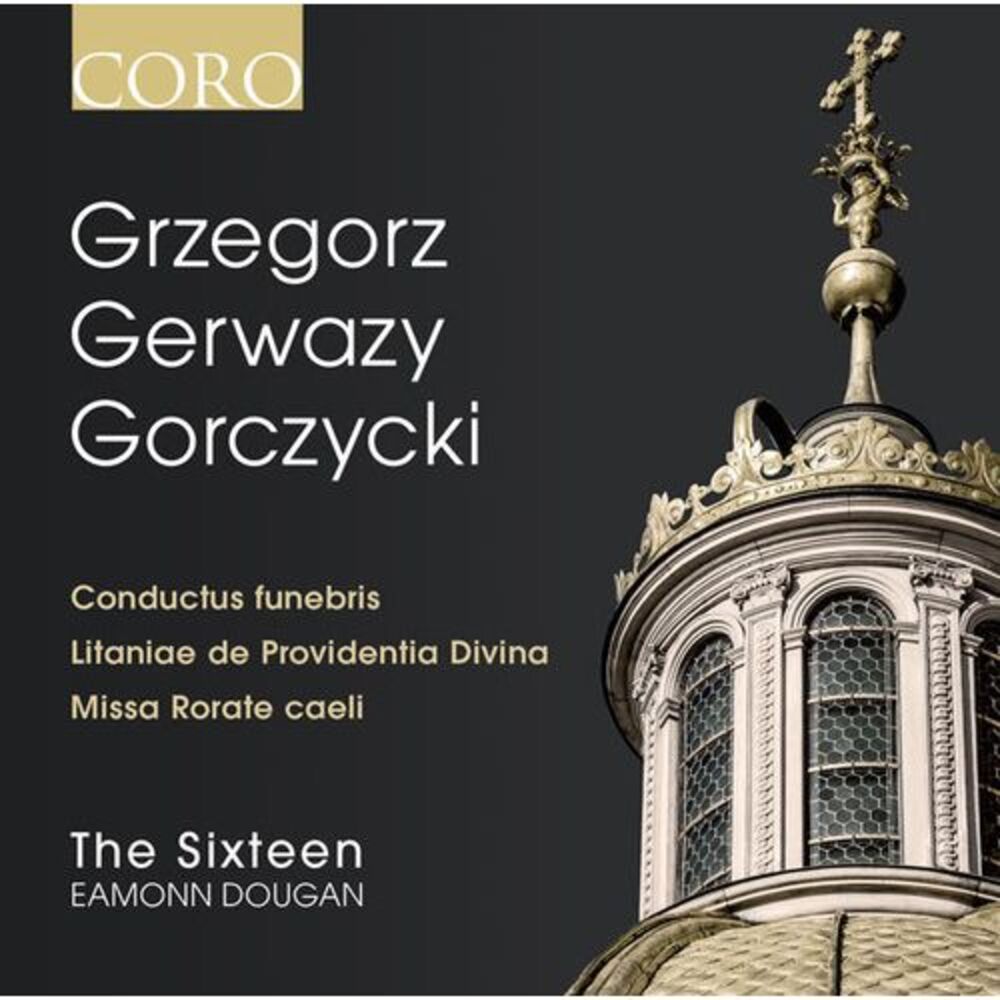 The Sixteen - Grzegorz Gerwazy Gorczycki  CD